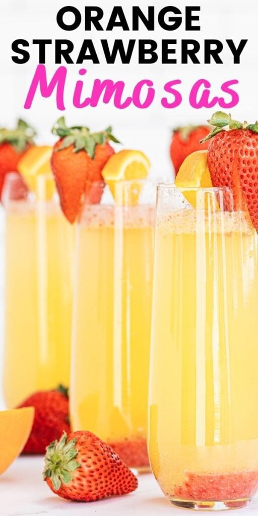 Pinterest image with text overlay Champagne flutes with orange strawberry mimosas and a strawberry garnish 