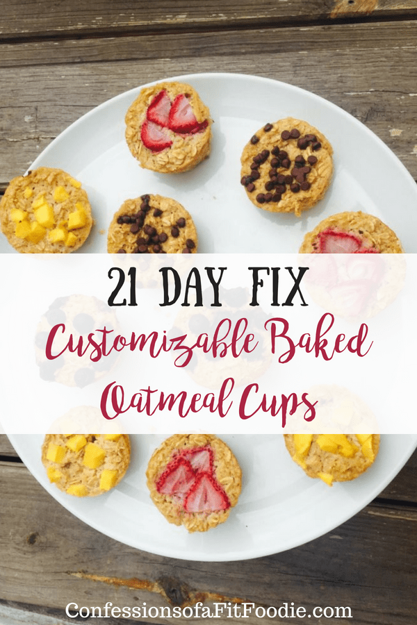 21 Day Fix Customizable Baked Oatmeal Cups | Confessions of a Fit Foodie