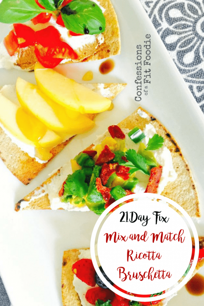 21 Day Fix Mix and Match Ricotta Bruschetta | Confessions of a Fit Foodie