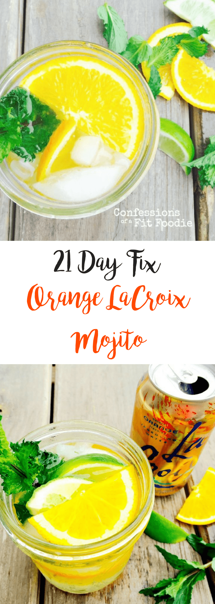 21 Day Fix Orange LaCroix Mojito | Confessions of a Fit Foodie